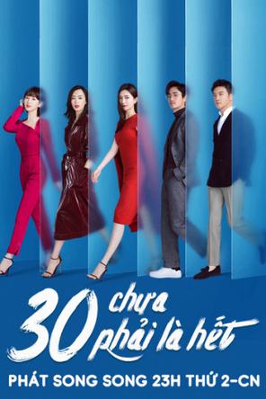 30 Chưa Phải Là Hết - Nothing But Thirty (2020)