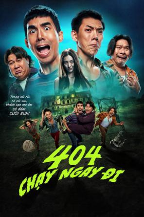 404 Chạy Ngay Đi - 404 Run Run (2024)