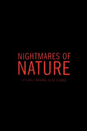 Ác Mộng Của Thiên Nhiên (Phần 2) - Nightmares of Nature (Season 2) (2025)