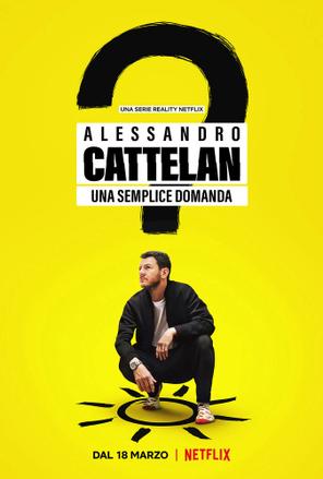 Alessandro Cattelan: Một câu hỏi đơn giản - Alessandro Cattelan: One Simple Question (2021)