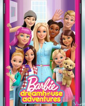 Barbie Dreamhouse Adventures (Phần 2) - Barbie Dreamhouse Adventures (Season 2) (2018)