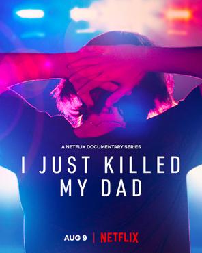 Bi kịch giết cha của gia đình Templet - I Just Killed My Dad (2022)