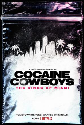 Cao bồi cocaine: Trùm ma túy Miami - Cocaine Cowboys: The Kings of Miami (2021)