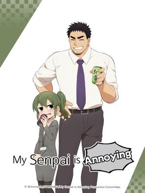 Câu chuyện về Senpai đáng ghét của tôi - Senpai ga Uzai Kouhai no Hanashi, My Senpai is Annoying (2021)