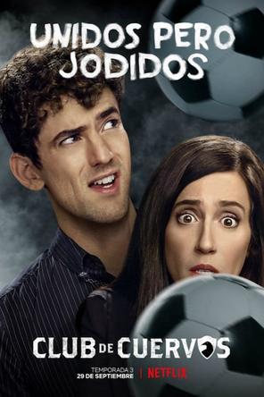 Câu lạc bộ Cuervos (Phần 3) - Club de Cuervos (Season 3) (2017)