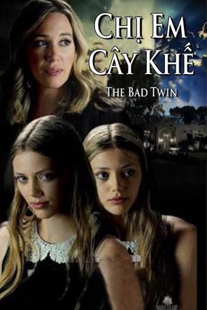 Chị Em Cây Khế - The Bad Twin (2016)