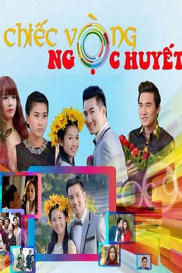 Chiếc Vòng Ngọc Huyết - Chiếc Vòng Ngọc Huyết (2015)