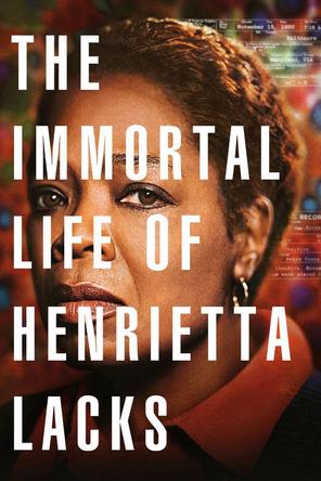 Cuộc Đời Bất Tử Của Henrietta Lacks - The Immortal Life of Henrietta Lacks (2017)
