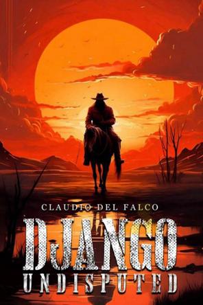 Django Undisputed - Django Undisputed (2024)