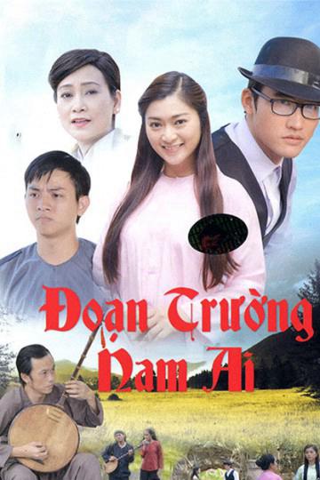 Đoạn Trường Nam Ai - Đoạn Trường Nam Ai (2015)