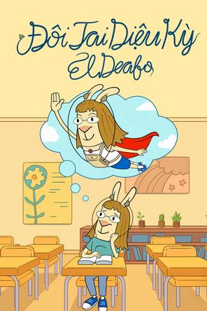 Đôi Tai Diệu Kỳ - El Deafo (2022)