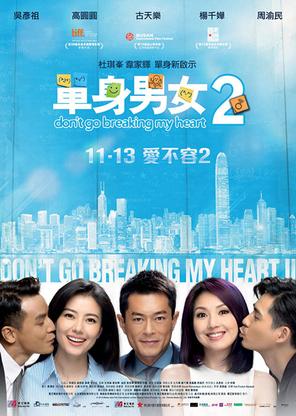 Đơn Thân Nam Nữ 2 - Don&#x27;t Go Breaking My Heart 2 (2014)