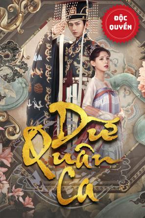 Dữ Quân Ca - Dream of Chang An (2021)