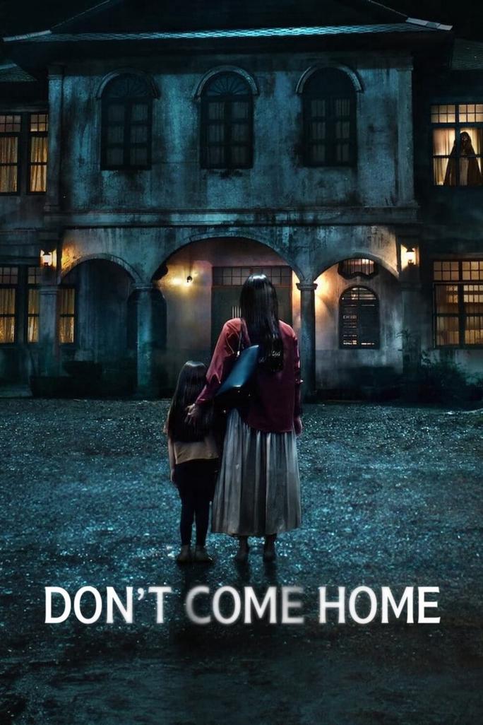 Đừng về nhà - Don't Come Home (2024)