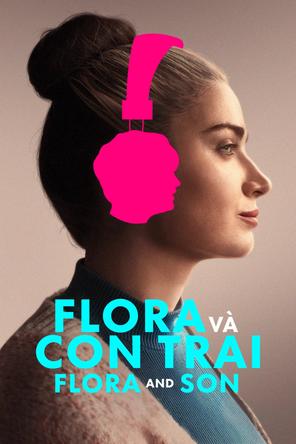 Flora và Con Trai - Flora and Son (2023)