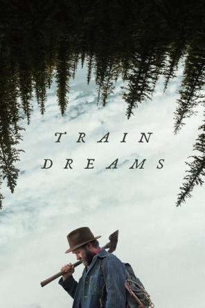 Giấc Mơ Xe Lửa - Train Dreams (2025)