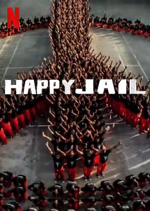 Hạnh phúc trong tù - Happy Jail (2019)