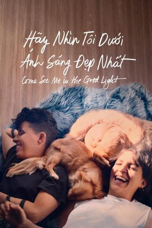 Hãy Nhìn Tôi Dưới Ánh Sáng Đẹp Nhất - Come See Me in the Good Light (2025)