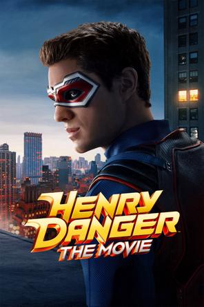 Henry Danger: Bản Điện Ảnh - Henry Danger: The Movie (2025)