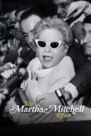 Hiệu ứng Martha Mitchell - The Martha Mitchell Effect (2022)