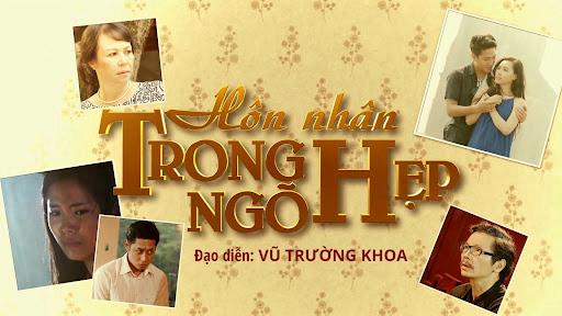 Hôn Nhân Trong Ngõ Hẹp - Hôn Nhân Trong Ngõ Hẹp (2015)