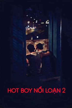 Hot Boy Nổi Loạn 2 - Lost in Paradise 2 (2017)