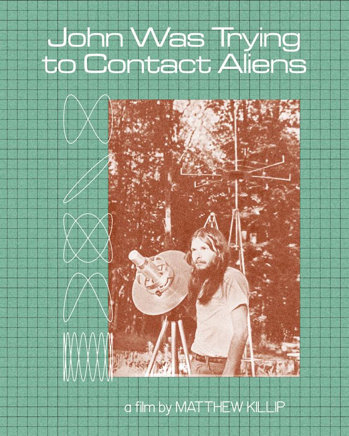 John từng tìm cách liên lạc người ngoài hành tinh - John Was Trying to Contact Aliens (2020)