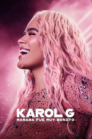 Karol G: Ngày Mai Thật Đẹp - Karol G: Tomorrow Was Beautiful (2025)