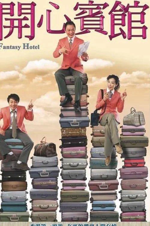 Khách Sạn Vui Vẻ - Fantasy Hotel (2005)