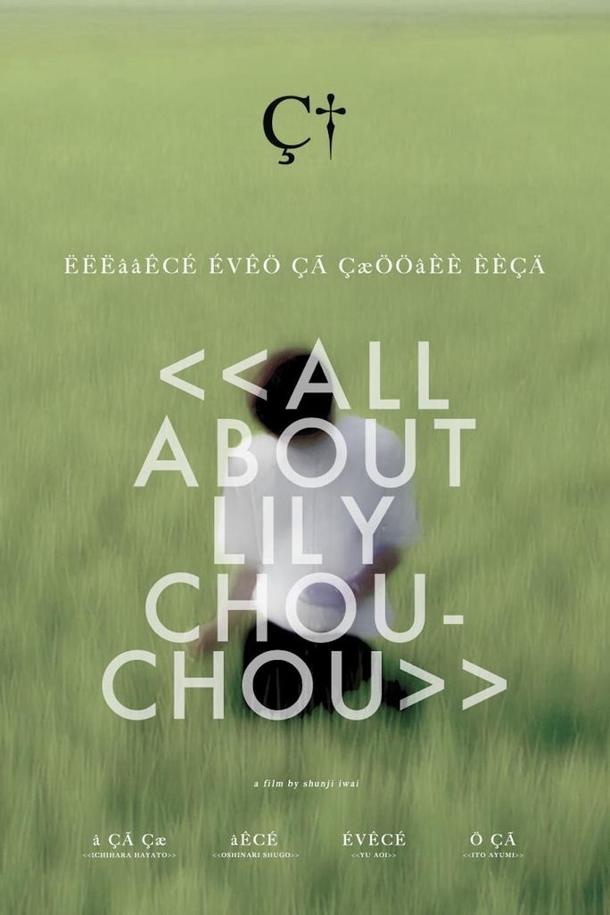 Khúc Cầu Siêu Của Tuổi Trẻ - All About Lily Chou-Chou (2001)