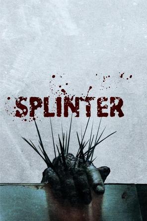 Ký Sinh Dưới Da - Splinter (2008)