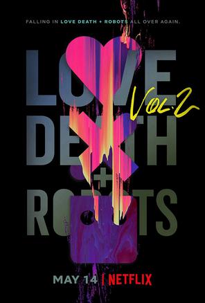 Love, Death & Robots (Phần 2) - Love, Death & Robots (Season 2) (2021)