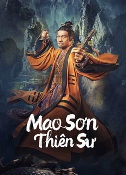 Mao Sơn Thiên Sư - Maoshan Heavenly Master (2022)