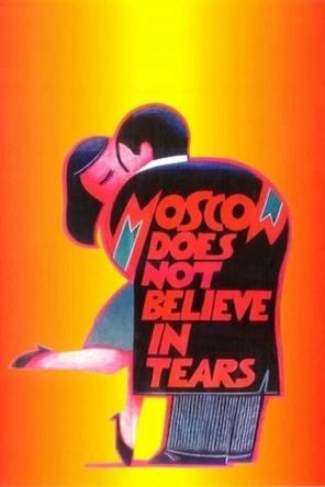 Moskva Không Tin Những Giọt Nước Mắt - Moscow Does Not Believe in Tears (1980)