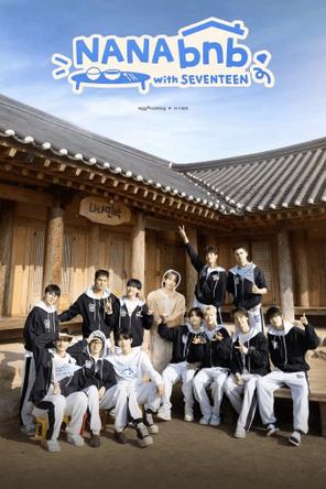 NANA bnb cùng SEVENTEEN - NANA bnb with SEVENTEEN (2025)