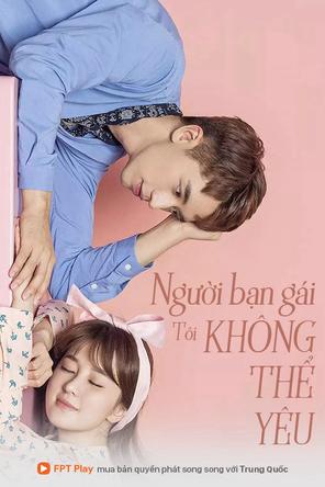 Người Bạn Gái Tôi Không Thể Yêu - Miss Unlovable (2019)