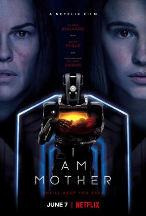 Người mẹ Robot - I Am Mother (2019)