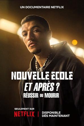 Nhịp điệu Hip hop: Pháp – Sau tiếng nhạc - Nouvelle École et après : Réussir ou mourir (2025)