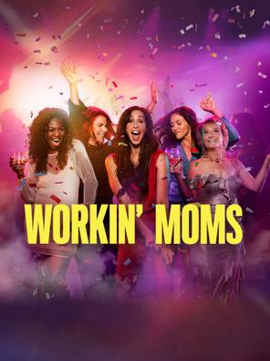 Những bà mẹ siêu nhân (Phần 7) - Workin' Moms (Season 7) (2023)