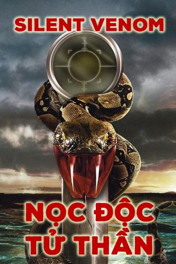 Nọc Độc Tử Thần - Silent Venom (2009)