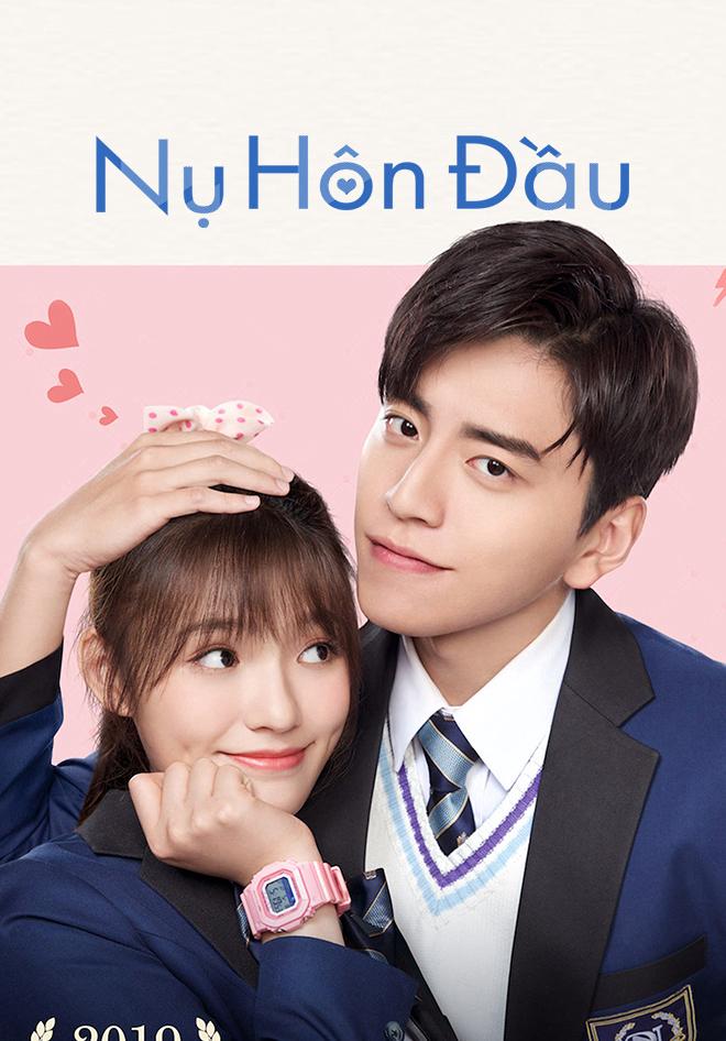 Nụ hôn đầu - Fall in Love at First Kiss (2019)