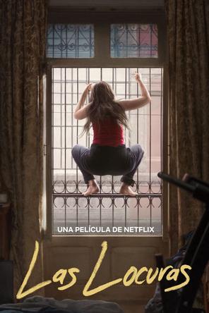 Ranh Giới Điên Loạn - Las Locuras (2025)