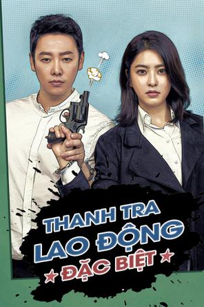 Thanh Tra Lao Động Đặc Biệt - Special Labor Inspector Mr. Jo (2019)