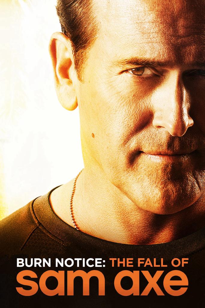 Thất Bại Của Sam Axe - Burn Notice: The Fall of Sam Axe (2011)