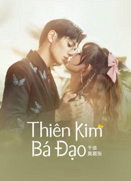 Thiên Kim Bá Đạo - My Life as a Villain Characte (2022)