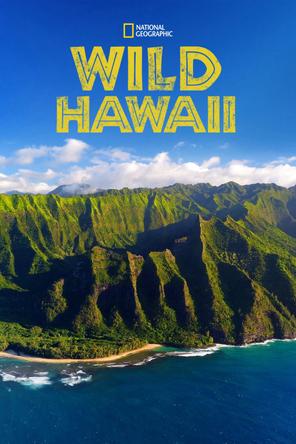 Thiên Nhiên Hoang Dã Hawaii - Wild Hawaii (2014)