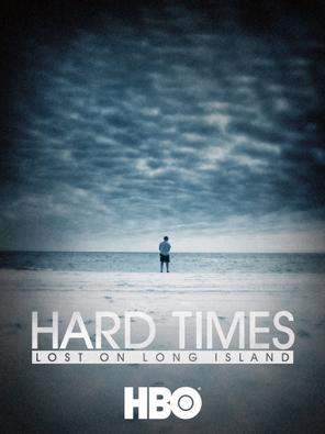 Thời Khốn Khó: Thất Nghiệp Ở Long Island - Hard Times: Lost on Long Island (2012)