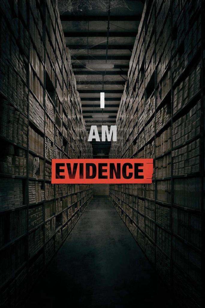 Tôi Là Bằng Chứng - I Am Evidence (2017)