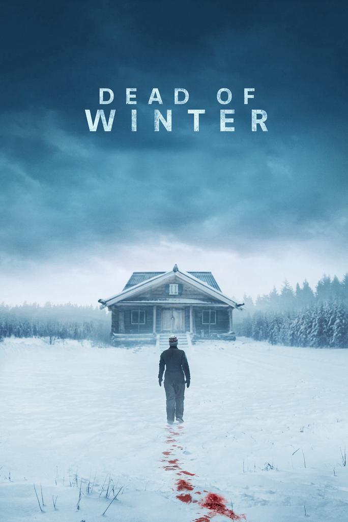 Mùa Đông Chết - Dead of Winter (2025)
