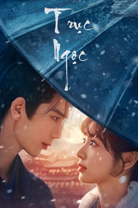 Trục Ngọc - Zhu Yu (2025)